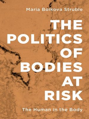 cover image of The Politics of Bodies at Risk